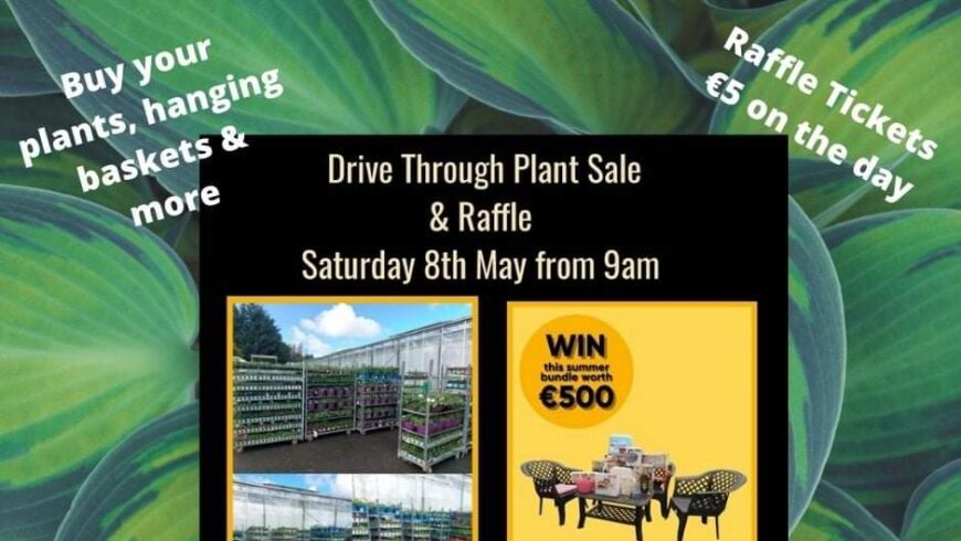 Drive through Plant Sale and Raffle – Sat 8th May