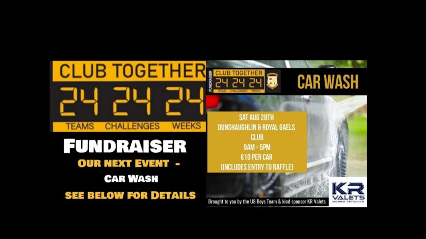 Car wash and Raffle – Club Together 24-24-24  28th August